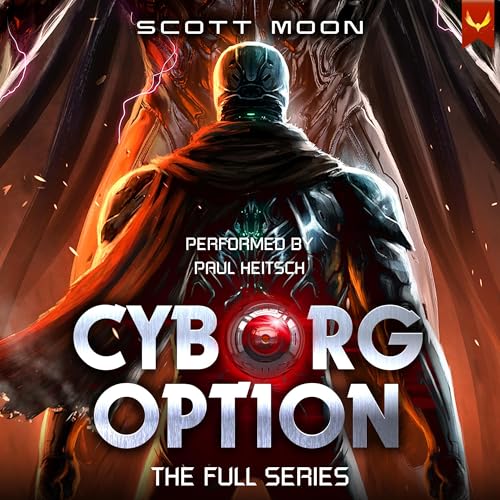The Cyborg Option: The Full Series