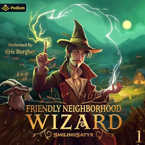 Friendly Neighborhood Wizard: A Cozy Fantasy