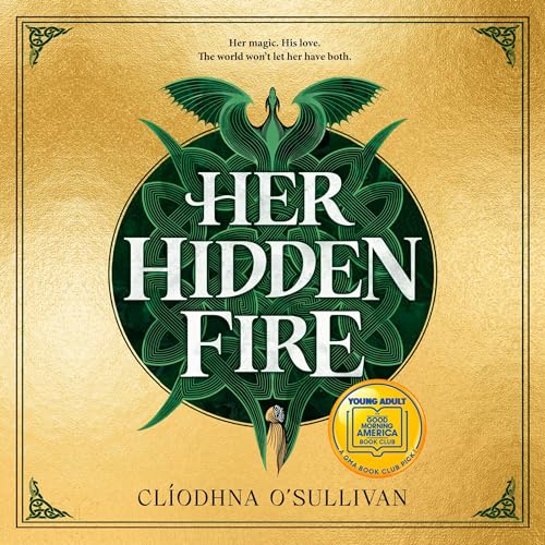 Her Hidden Fire (A Good Morning America YA Book Club Pick)