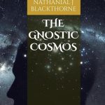 The Gnostic Cosmos
