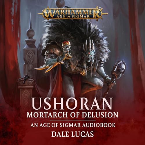 Ushoran Mortarch Of Delusion