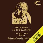 Owls Hoot in the Daytime and Other Omens