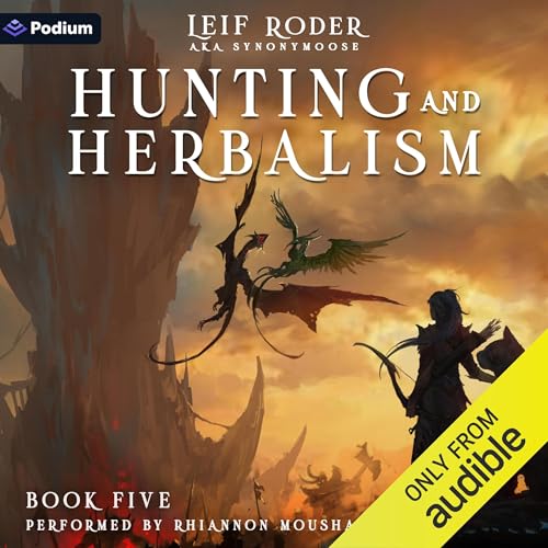 Hunting and Herbalism 5: A Druid LitRPG