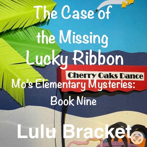 The Case of the Missing Lucky Ribbon