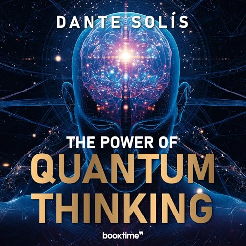 The Power of Quantum Thinking