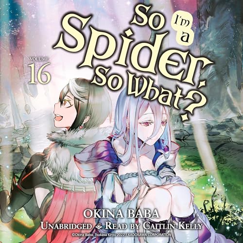 So I'm a Spider, So What?, Vol. 16 (light novel)