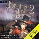 Machinist of Mana 2: A Progression Fantasy