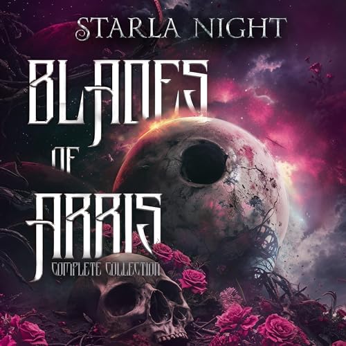 Blades of Arris Complete Collection