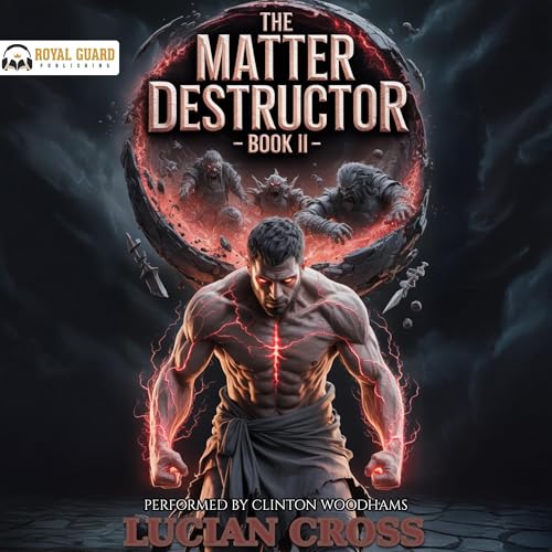 The Matter Destructor: Book II