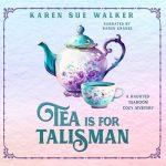 Tea Is for Talisman