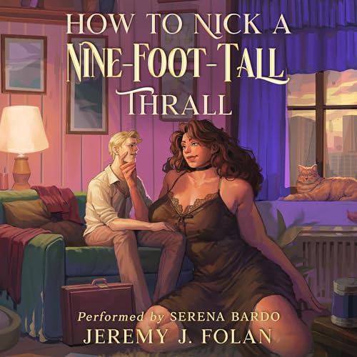 How to Nick a Nine-Foot-Tall Thrall
