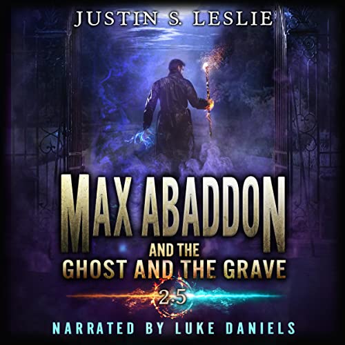 Max Abaddon and the Ghost and the Grave