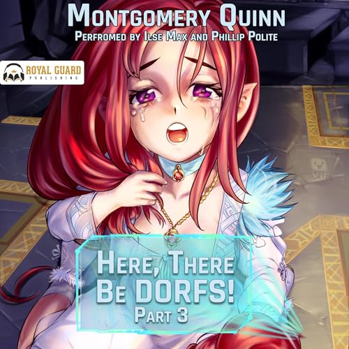 Here, There Be Dorfs!: Book 3