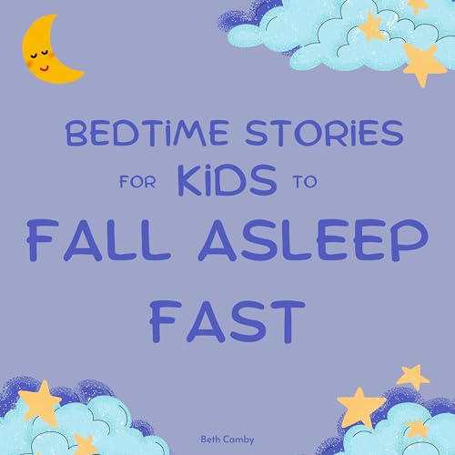 Bedtime Stories for Kids to Fall Asleep Fast