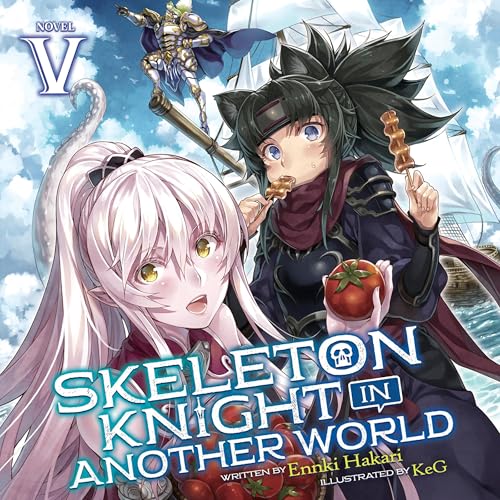 Skeleton Knight in Another World, Vol. 5