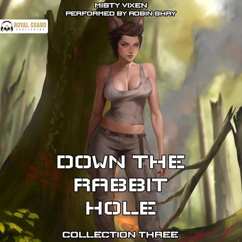 Down the Rabbit Hole: Collection Three