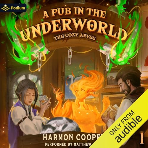 A Pub in the Underworld: A Slice-of-Life LitRPG Adventure