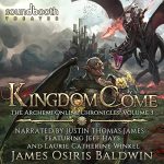Kingdom Come: A LitRPG Dragonrider Adventure