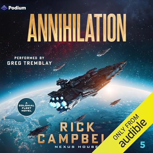 Annihilation: A Colonial Fleet Novel