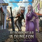 Reborn Near a Dungeon