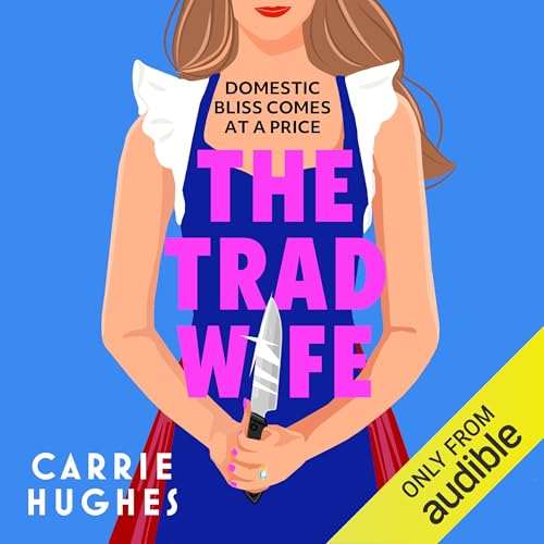 The Trad Wife