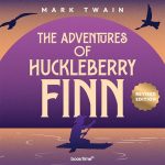 The Adventures of Huckleberry Finn