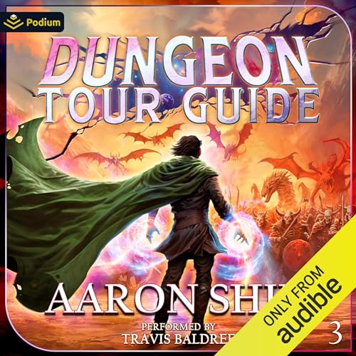 Dungeon Tour Guide 3: A LitRPG Adventure