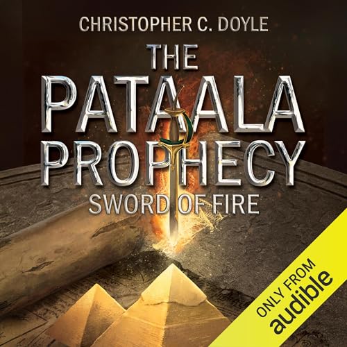 Paatala Prophecy - Sword of Fire