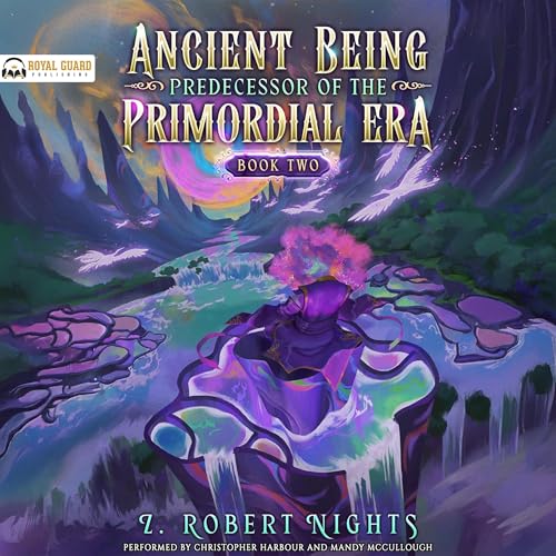 Ancient Being Predecessor of the Primordial Era, Book 2