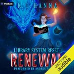 Renewal: A Magical Library LitRPG Adventure