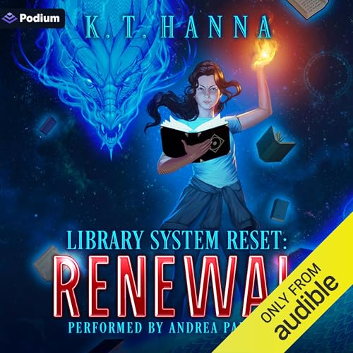 Renewal: A Magical Library LitRPG Adventure