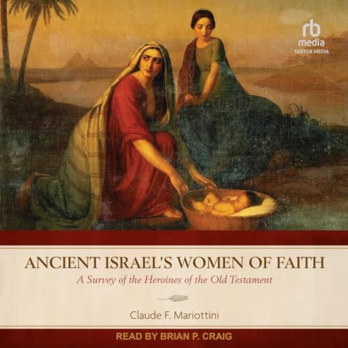 Ancient Israel's Women of Faith