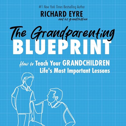 The Grandparenting Blueprint