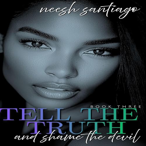 Tell the Truth and Shame the Devil 3