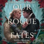 Our Rogue Fates