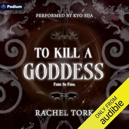 To Kill a Goddess