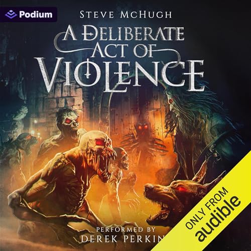 A Deliberate Act of Violence: A Vampire Thriller
