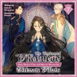 The Condemned Villainess Goes Back in Time and Aims to Become the Ultimate Villain, Vol. 7