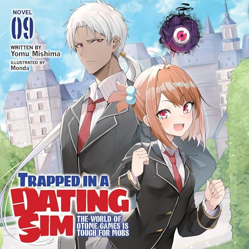 Trapped in a Dating Sim: The World of Otome Games Is Tough for Mobs, Vol. 9