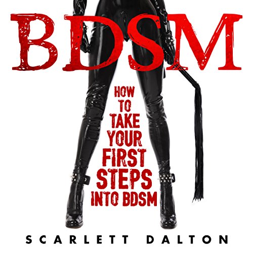 BDSM: How to Take Your First Steps into BDSM