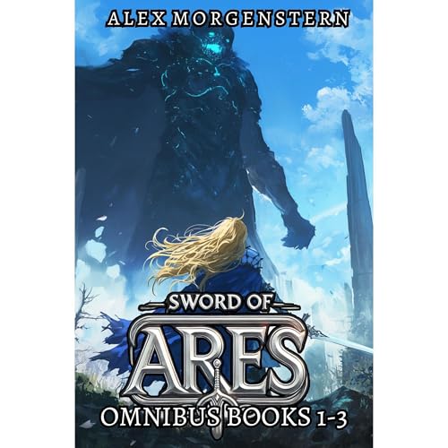 Sword of Ares Omnibus: Books 1-3