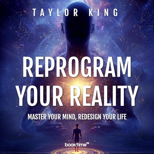Reprogram Your Reality
