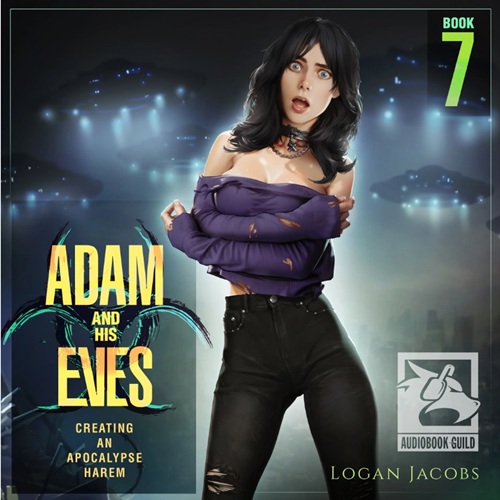 Adam and His Eves 7: Creating an Apocalypse Harem