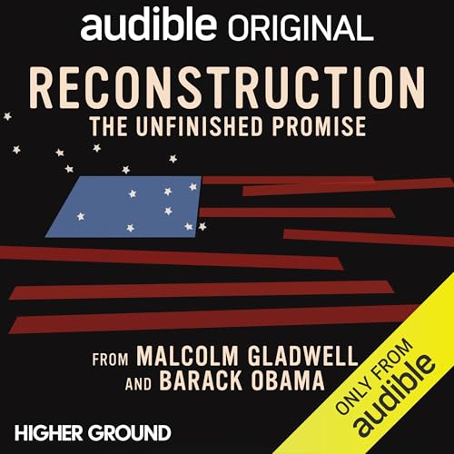 Reconstruction: The Unfinished Promise