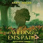 The Wilding of Em's Path