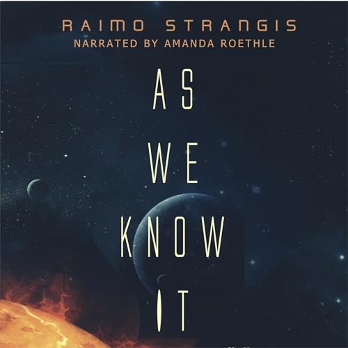 As We Know It