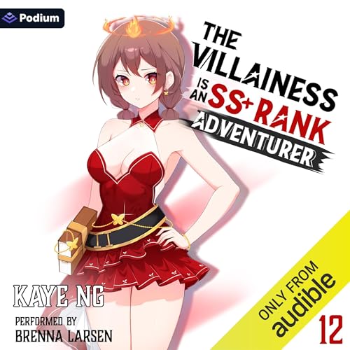 The Villainess Is an SS+ Rank Adventurer 12