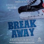Sinners on the Ice, Book 3: Breakaway