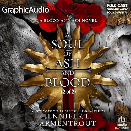 A Soul of Ash and Blood (2 of 2) [Dramatized Adaptation]