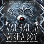Valhalla Atcha Boy